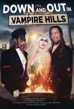 Watch Down and Out in Vampire Hills 123moviesfree