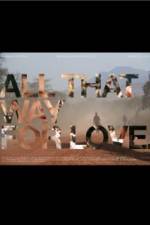 Watch All That Way for Love 123MovieFree