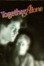 Watch Together Alone 123MovieFree