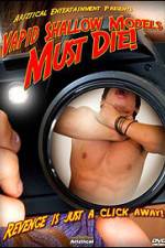 Watch Vapid Shallow Models Must Die 123MovieFree