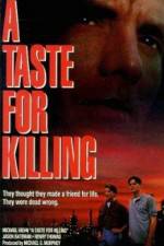 Watch A Taste for Killing 123MovieFree