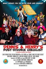 Watch Dennis & Henry\'s Post-Divorce Checklist 123moviesfree