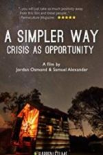 Watch A Simpler Way: Crisis as Opportunity 123MovieFree