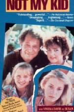 Watch Not My Kid 123MovieFree