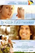 Watch Bi Küçük Eylül Meselesi 123MoviesFree