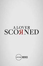 Watch A Lover Scorned 123MovieFree