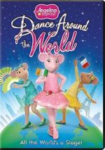 Watch Angelina Ballerina: Dance Around the World 123moviesfree