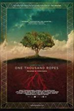 Watch One Thousand Ropes 123MovieFree