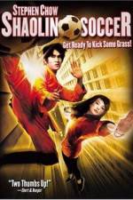 Watch Shaolin Soccer (Siu lam juk kau) 123MovieFree