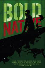 Watch Bold Native 123MovieFree