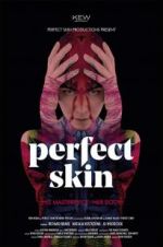 Watch Perfect Skin 123MoviesFree