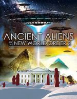 Watch Ancient Aliens and the New World Order 2 123moviesfree