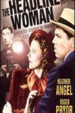 Watch The Headline Woman 123MovieFree