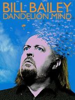 Watch Bill Bailey: Dandelion Mind (TV Special 2010) 123MovieFree