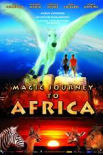 Watch Magic Journey to Africa 123MoviesFree