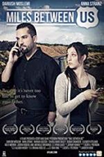 Watch Miles Between Us 123MovieFree