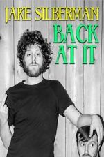 Watch Jake Silberman: Back at It 123moviesfree