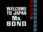 Watch Welcome to Japan, Mr. Bond 123MovieFree