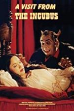 Watch A Visit from the Incubus 123MovieFree