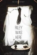 Watch Riley Was Here 123MovieFree