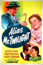 Watch Alias Mr. Twilight 123MovieFree