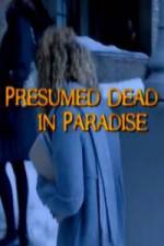 Watch Presumed Dead in Paradise 123moviesfree