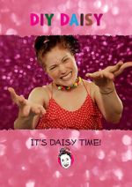 Watch DIY Daisy (TV Short 2017) 123MovieFree