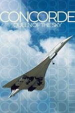 Watch Concorde: Queen of the Sky 123moviesfree