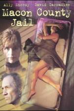 Watch Macon County Jail 123MovieFree