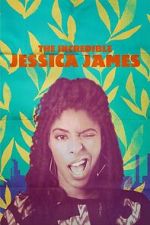 Watch The Incredible Jessica James 123moviesfree
