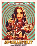Watch Apocalypshit 123MovieFree