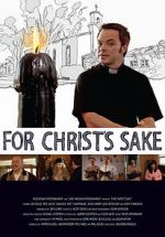 Watch For Christ\'s Sake 123MovieFree