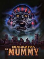 Watch Edgar Allan Poe\'s the Mummy 123moviesfree