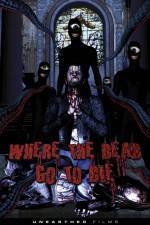 Watch Where the Dead Go to Die 123MoviesFree