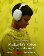 Watch Makayla\'s Voice: A Letter to the World (Short 2024) 123moviesfree