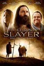 Watch The Christ Slayer 123moviesfree