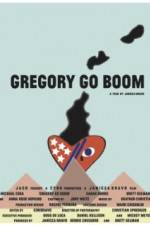 Watch Gregory Go Boom 123MovieFree