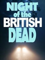 Watch Night of the British Dead 123MovieFree