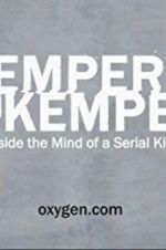 Watch Kemper on Kemper: Inside the Mind of a Serial Killer 123moviesfree
