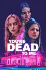 Watch You\'re Dead to Me 123moviesfree