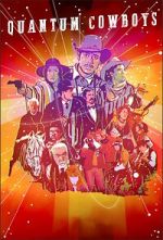 Watch Quantum Cowboys 123MovieFree