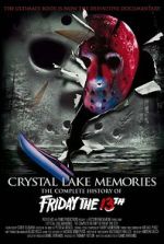 Watch Crystal Lake Memories: The Complete History of Friday the 13th 123MoviesFree