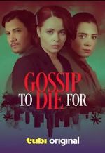 Watch Gossip to Die For 123MovieFree