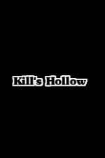 Watch Kill's Hollow 123MoviesFree