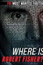 Watch Where Is Robert Fisher? 123MovieFree