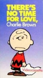 Watch There\'s No Time for Love, Charlie Brown (TV Short 1973) 123MovieFree