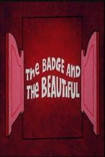 Watch The Badge and the Beautiful 123MovieFree