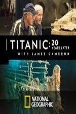 Watch Titanic: 20 Years Later with James Cameron 123moviesfree