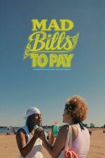 Watch Mad Bills to Pay (or Destiny, dile que no soy malo) 123moviesfree