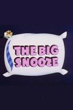 Watch The Big Snooze 123MovieFree